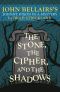 [Johnny Dixon 13] • The Stone, the Cipher, and the Shadows